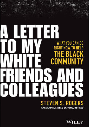 A letter to my white friends and colleagues: what you can do right now to help the black community Ebook